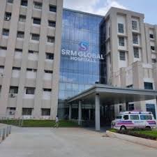 SRM Global Hospital – Chengalpattu