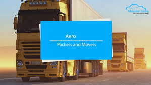 Aero Packers and Movers | Safe, Swift & Secure Moving Solutions